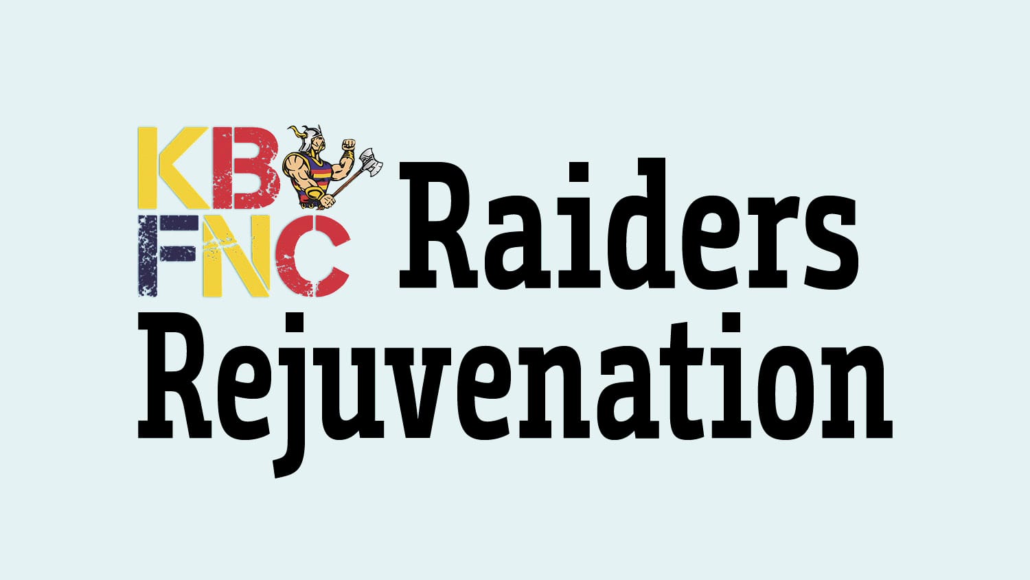 Raiders Rejuvenation - September 1, 2022