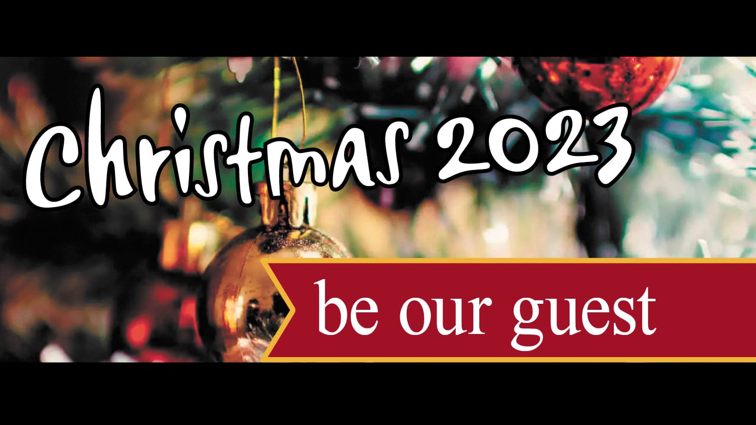 Christmas 2023 - Be Our Guest